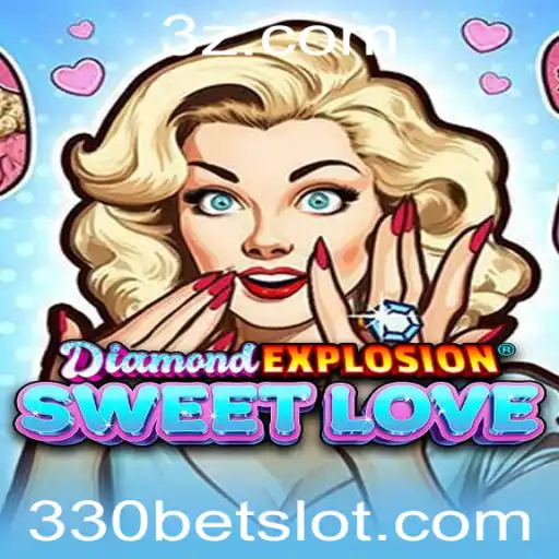 330 bet - Explorando o Universo de DiamondExplosionSweetLove